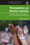 Translation as Social Justice (Translation Policies and Practices in Non-Governmental Organisations) by Wine Tesseur, 9781032331317