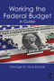 Working the Federal Budget (A Guide) - 9781138743823 by George D. Krumbhaar, 9781138743823