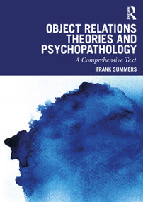 Object Relations Theories and Psychopathology (A Comprehensive Text) - 9781032208985 by Frank Summers, 9781032208985