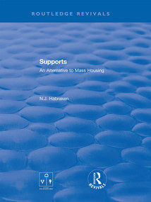 Supports (An Alternative to Mass Housing) - 9780367857387 by N.J. Habraken, 9780367857387