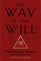 The Way of the Will (Thelema in Action) by David Shoemaker, 9781578638260