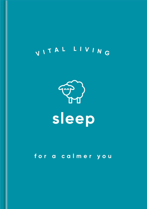 Sleep for a Calmer You by Vital Living, 9781590035535