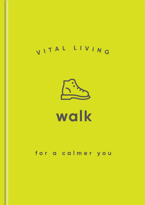 Walk for a Calmer You by Vital Living, 9781590035559
