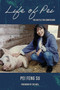 Life of Pei (The Battle for Compassion) by Pei Feng Su, Zoe Weil, 9781590567289