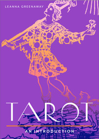 Tarot (Your Plain & Simple Guide to Major and Minor Arcana Card Meanings and Interpreting Spreads) by Leanna Greenaway, 9781642970562