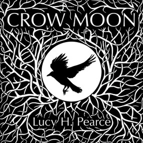 Crow Moon - 9781910559888 by Lucy H. Pearce, 9781910559888
