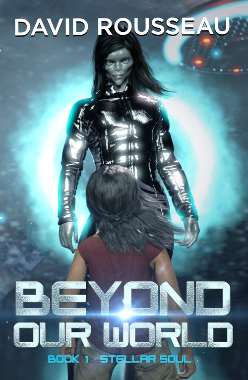 Beyond Our World, Book I - Stellar Soul by David Rousseau, 9781956945720