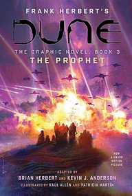 DUNE: The Graphic Novel, Book 3: The Prophet by Brian Herbert, Kevin J. Anderson, Frank Herbert, Raúl Allén, Patricia Martín, 9781419749476