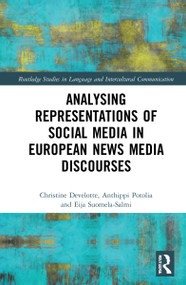 Analysing Representations of Social Media in European News Media Discourse - 9781032023533 by Christine Develotte, Anthippi Potolia, Eija Suomela-Salmi, 9781032023533
