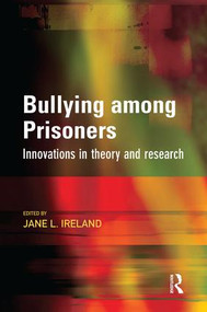 Bullying among Prisoners - 9781138861466 by Jane Ireland, 9781138861466