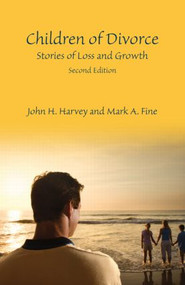 Children of Divorce (Stories of Loss and Growth, Second Edition) - 9780415872584 by John H. Harvey, Mark A. Fine, 9780415872584