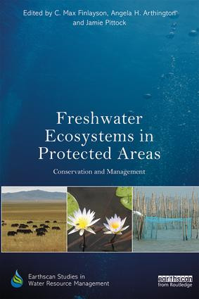 Freshwater Ecosystems in Protected Areas (Conservation and Management) - 9780415787147 by C. Max Finlayson, Angela H. Arthington, Jamie Pittock, 9780415787147