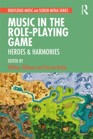 Music in the Role-Playing Game (Heroes & Harmonies) - 9780815369042 by William Gibbons, Steven Reale, 9780815369042