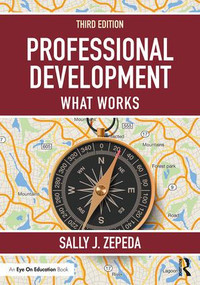 Professional Development (What Works) - 9781138230156 by Sally J. Zepeda, 9781138230156