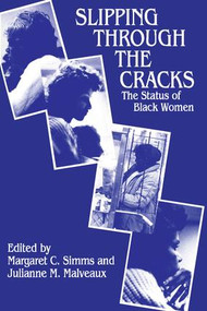 Slipping Through the Cracks (Status of Black Women) - 9780887386626 by Margaret C. Simms, 9780887386626