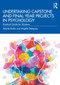 Undertaking Capstone and Final Year Projects in Psychology (Practical Guide for Students) by Jolanta Burke, Majella Dempsey, 9781032201443