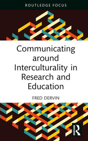 Communicating around Interculturality in Research and Education by Fred Dervin, 9781032588599
