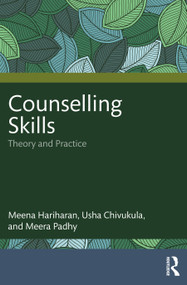 Counselling Skills (Theory and Practice) - 9781032604893 by Meena Hariharan, Usha Chivukula, Meera Padhy, 9781032604893