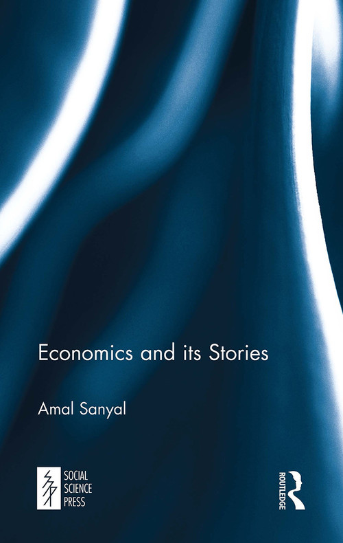 Economics and its Stories - 9781032652801 by Amal Sanyal, 9781032652801