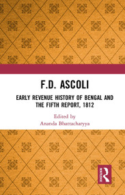 F.D. Ascoli (Early Revenue History of Bengal and The Fifth Report, 1812) - 9781032654607 by Ananda Bhattacharyya, 9781032654607