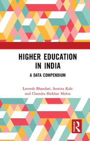 Higher Education in India (A Data Compendium) - 9781032654379 by Laveesh Bhandari, Sumita Kale, Chandra Shekhar Mehra, Priyanka Dutta, Shreekanth Mahendiran, 9781032654379