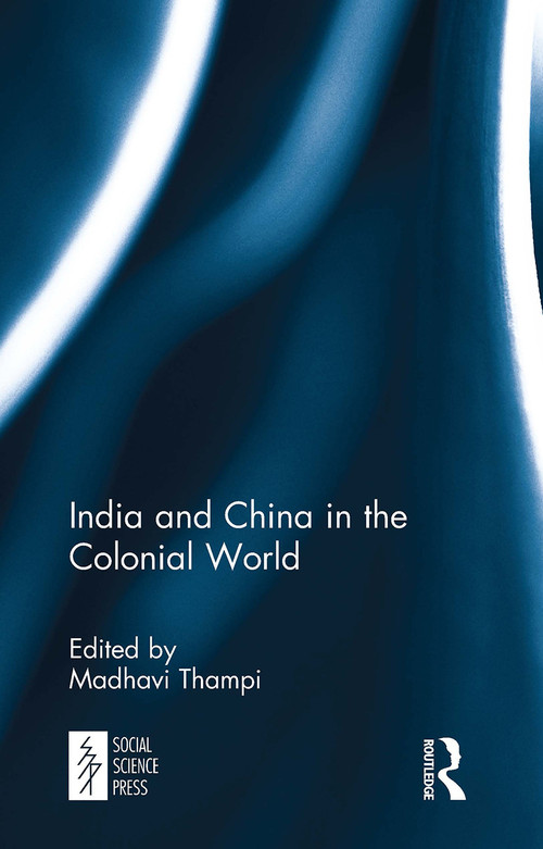 India and China in the Colonial World - 9781032652870 by Madhavi Thampi, 9781032652870