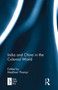 India and China in the Colonial World - 9781032652870 by Madhavi Thampi, 9781032652870
