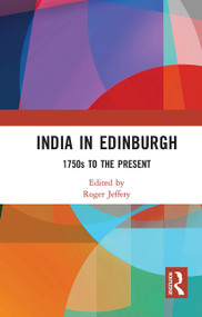 India In Edinburgh (1750s to the Present) - 9781032653969 by Roger Jeffery, 9781032653969