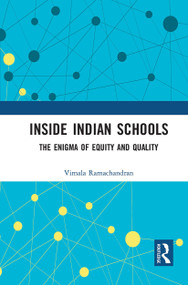Inside Indian Schools (The Enigma of Equity and Quality) - 9781032653396 by Vimala Ramachandran, 9781032653396