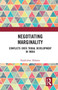 Negotiating Marginality (Conflicts over Tribal Development in India) - 9781032653402 by Mahana Rajakishor, 9781032653402