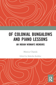 Of Colonial Bungalows and Piano Lessons (An Indian Woman's Memoirs) - 9781032653679 by Malavika Karlekar, 9781032653679