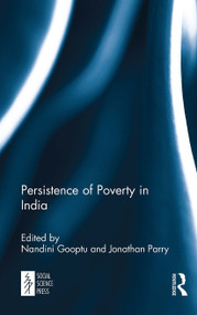 Persistence of Poverty in India - 9781032652580 by Nandini Gooptu, Jonathan Parry, 9781032652580