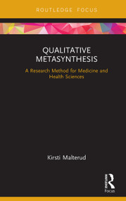 Qualitative Metasynthesis (A Research Method for Medicine and Health Sciences) - 9781032653549 by Kirsti Malterud, 9781032653549