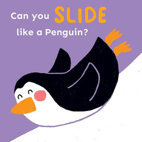 Can you slide like a Penguin? by Child's Play, Cocoretto, Abi Hall, 9781786289452