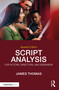 Script Analysis for Actors, Directors, and Designers - 9781032382043 by James Thomas, 9781032382043