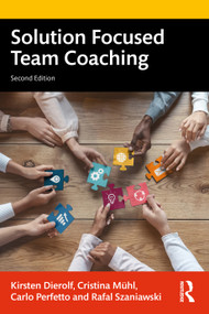 Solution Focused Team Coaching - 9781032440743 by Kirsten Dierolf, Cristina Mühl, Carlo Perfetto, Rafal Szaniawski, 9781032440743