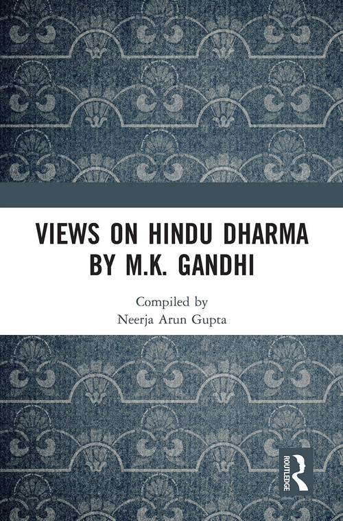 Views on Hindu Dharma by M.K. Gandhi - 9781032652696 by Neerja Arun Gupta, 9781032652696