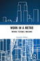 Work in a Metro (Intense, Flexible, Insecure) - 9781032653198 by Anuradha Kalhan, 9781032653198