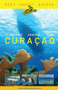 Reef Smart Guides Curaçao ((Best Diving and Snorkeling Spots in Curaçao)) by Peter McDougall, Ian Popple, Otto Wagner, 9781684814787