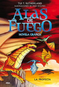 La profecía (Novela gráfica) / The Dragonet Prophecy (Graphic Novel) (Spanish Edition) by Tui T. Sutherland, 9788427223516