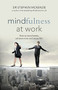 Mindfulness at Work (How to avoid stress, achieve more and enjoy life!) by Dr Stephen McKenzie, 9781921966194