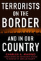 Terrorists on the Border and in Our Country by Charles A. Marino, 9781630062828