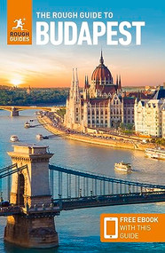 The Rough Guide to Budapest: Travel Guide with eBook by Rough Guides, 9781789196887