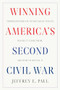 Winning America's Second Civil War (Progressivism's Authoritarian Threat, Where It Came from, and How to Defeat It) by Jeffrey E. Paul, 9781641773799