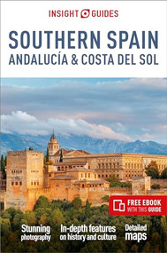 Insight Guides Southern Spain, Andalucia & Costa del Sol: Travel Guide with eBook by Insight Guides, 9781839053221