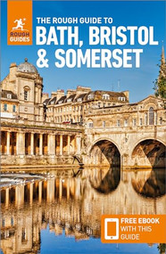 The Rough Guide to Bath, Bristol & Somerset: Travel Guide with eBook by Rough Guides, 9781839059841