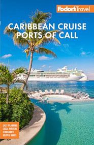 Fodor's Caribbean Cruise Ports of Call - 9781640976832 by Fodor's Travel Guides, 9781640976832