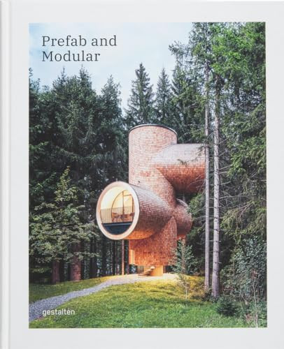 Prefab and Modular (Prefabricated Houses and Modular Architecture) by gestalten, 9783967041248
