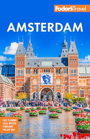 Fodor's Amsterdam (With the Best of the Netherlands) by Fodor's Travel Guides, 9781640976849