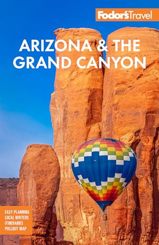Fodor's Arizona & the Grand Canyon by Fodor's Travel Guides, 9781640976795